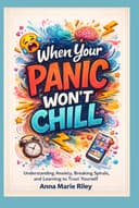 When Your Panic Won't Chill